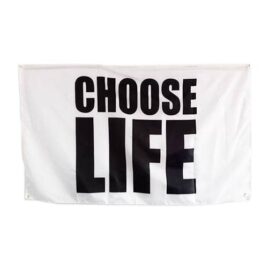 choose life flags